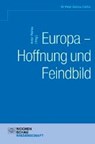 Europa - Hoffnung und Feindbild - PELINKA,  Anton - 9783734402050