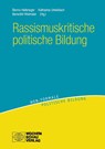 Rassismuskritische politische Bildung - Benno Hafeneger ; Katharina Unkelbach ; Benedikt Widmaier - 9783734407857