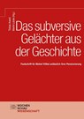 Das subversive Gelächter aus der Geschichte - Tobias Arand ; Martin Lücke - 9783734414718