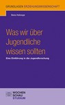 Was wir über Jugendliche wissen sollten - Benno Hafeneger - 9783734414923