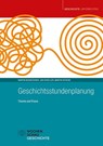 Geschichtsstundenplanung - Martin Buchsteiner ; Jan Scheller ; Martin Nitsche - 9783734414992