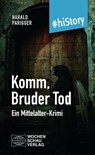 Komm, Bruder Tod - Harald Parigger - 9783734415562