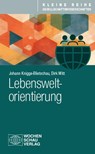 Lebensweltorientierung - Johann Knigge-Blietschau ; Dirk Witt - 9783734417061
