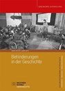 Behinderungen in der Geschichte - Heike Wolter ; Laura Dietl - 9783734417665