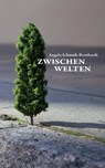Zwischenwelten - Angela Schmidt-Bernhardt - 9783734539589