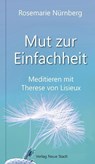 Mut zur Einfachheit - Rosemarie Nürnberg - 9783734611735