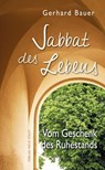 Sabbat des Lebens - Gerhard Bauer - 9783734613098