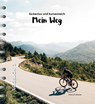 Mein Weg - lückenlos und kurvenreich - Meinolf Wacker ; Gotthard Fuchs - 9783734613395