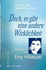 Doch, es gibt eine andere Wirklichkeit - Pierre Ferrière ; Isabelle Meeûs-Michiels - 9783734613418