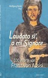 Laudato si´, o mi Signore - Franziskus Franz von Assisi - 9783734613869