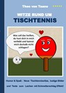 Witze rund um Tischtennis - Theo Von Taane - 9783734731648