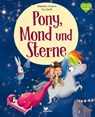 Pony, Mond und Sterne - Stephanie Gessner - 9783734821646