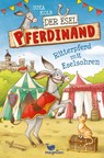 Der Esel Pferdinand - Ritterpferd mit Eselsohren - Band 4 - Suza Kolb - 9783734841033