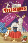 Der Esel Pferdinand - Abrakadabra, einmal grauer Esel! - Band 6 - Suza Kolb - 9783734841057