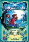 Hüterin der Schmetterlinge - Unter den Flügeln der Aurora - Ruth Rahlff - 9783734847325