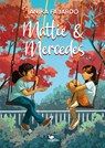 Mattie & Mercedes - Anika Fajardo - 9783734847523