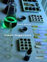 Urban Organisms -  - 9783735610836