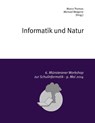 Informatik und Natur - Marco Thomas ; Michael Weigend - 9783735720429