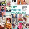 DIY Photo Projects! - Elsie Larson ; Emma Chapman - 9783735802651