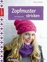 Zopfmuster stricken für Einsteiger - Tanja Steinbach - 9783735802743