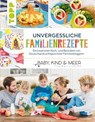 Unvergessliche Familienrezepte - Marisa Hart - 9783735803733