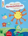 Mein allererstes Handarbeitsbuch - Ina Andresen - 9783735807007