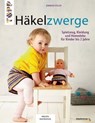 Häkelzwerge - Jennifer Stiller - 9783735807274