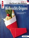 Weihnachts-Origami - Christian Saile - 9783735808677