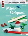 Mini-Origami (Die Kunst des Faltens) - Christian Saile - 9783735811073