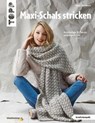 Maxi-Schals stricken - Tanja Steinbach - 9783735811523