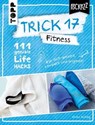 Trick 17 Pockezz – Fitness - Ulrike Kulling - 9783735812308