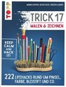 Trick 17 Malen & Zeichnen - Monika Reiter ; Gecko Keck ; Kirsten Albers - 9783735813626