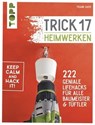 Trick 17 - Heimwerken - Frank Rath - 9783735814197