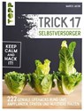 Trick 17 - Selbstversorger - Marco Jacob - 9783735814708