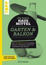 Die besten Hausmittel für Garten & Balkon - Antje Krause - 9783735814852