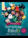 Magische Überraschungs-HäkelEi (kreativ.kompakt.) - Melanie Czerny - 9783735817709