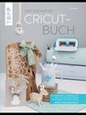Das ultimative Cricut-Buch - Lisa Janssen - 9783735818300