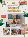 Das ultimative Wichtelhandbuch - Sarah Arabatzis ; Elli Böttcher ; Anja Schröder - 9783735819598