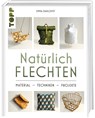 Natürlich Flechten - Emma Dahlqvist - 9783735851604