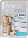 Das ultimative Cricut-Buch - Lisa Janssen - 9783735852205