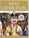King Charles III. Sein Leben in Bildern -  - 9783735852243