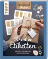 Geschenkeatelier. Kreative Etiketten - Frechverlag - 9783735853240