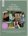 Being TwentySomething - Janine Bläser & Nicoletta Mannella - 9783735853516