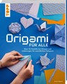 Origami für alle - Armin Täubner - 9783735854575