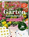 Das Garten-Rätselbuch 2 - Mit Profi-Tipps von "Wir sind Garten" - Stefan Heine - 9783735854735
