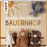 Edwards Mini-Tierparade. Bauernhof - Kerry Lord - 9783735870018