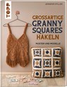 Großartige Granny Squares häkeln - Jennifer Stiller - 9783735870438