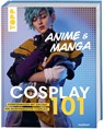 Cosplay 101 - Zaylina1 - 9783735870964
