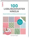 100 Lieblingsmuster häkeln - Sarah-Jayne Fragola - 9783735871541
