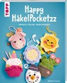 Happy HäkelPocketzz - Melanie Czerny - 9783735871671